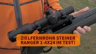 Steiner Ranger 14x24 – preisgünstiges Zielfernrohr für Drückjagdprofis [upl. by Fahland]