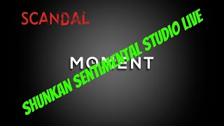 Scandal  Shunkan Sentimental Studio Live FIRST TIME REACTION [upl. by Mann906]