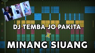 DJ TEMBA JO PAKITA x MINANG DENG LAKA KINANG SIUANG FULL BEAT TIKTOK VIRAL Prengky Gantay Remix [upl. by Addi]