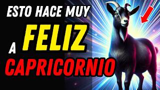 LO QUE REALMENTE HACE MUY FELIZ A CAPRICORNIO ♑🐐 12 Secretos Que Debes Conocer [upl. by Weston794]