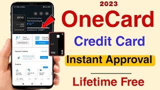 OneCard credit card Instant Approval 2023  Lifetime Free credit card online Apply [upl. by Renaldo]