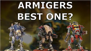 Imperial Knight Armigers  Which One Is the Best 40k  10th Ed [upl. by Ahsla351]