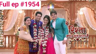 Yeh Rishtaa Kya Kehlaata Hai  Season1  Full Ep1954  Review  starplus [upl. by Laamak]