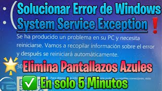 ERROR SYSTEM SERVICE EXCEPTION ► Como solucionar error de pantalla Azul en WIndows 10 sin programas [upl. by Cyprio]