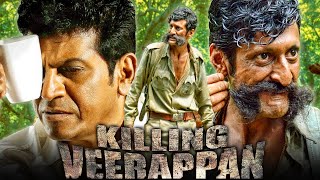 Killing Veerappan HD Superhit Action Hindi Dubbed Movie  Shiva Rajkumar Rahaao Yagna Shetty [upl. by Monahon]