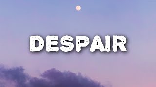 leo  despair Lyrics [upl. by Ardelis]