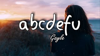 GAYLE  abcdefu Clean Lyrics [upl. by Yrrak]