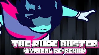 The Rude Buster Lyrical ReRemix [upl. by Dressel]