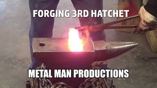 Forging 3rd hatchet [upl. by Htenay864]