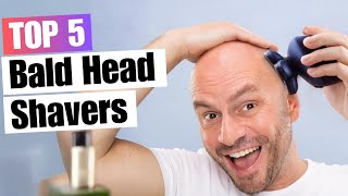 5 Best Bald Head Shavers  Dont Make Mistakes  Top Picks for 2024 [upl. by Ardeth309]