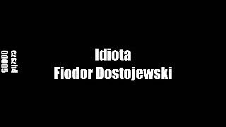 Idiota  Fiodor Dostojewski • audiobook PL 13 [upl. by Krystalle]