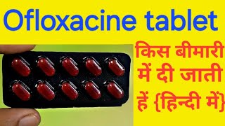 Ofloxacine tablet ip 200mg in hindi  ofloxacine tablet uses  zenflox 200  oflomac 200 oflox 200 [upl. by Sargent122]