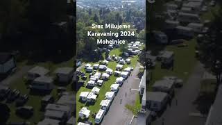 Sraz Milujeme Karavaning 2024 Mohelnice [upl. by Amathiste]