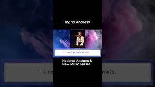 Ingrid Andress National Anthem amp New Music Teaser [upl. by Wivestad]