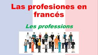 Profesiones en francés Les professions [upl. by Begga]