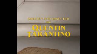 written and directed by Quentin Tarantino 2 [upl. by Marika]