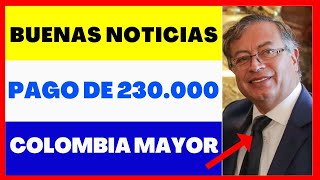 Colombia Mayor Buenas Noticias Para los Adultos Mayores [upl. by Laise]