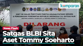 Satgas BLBI Sita Aset Tommy Soeharto Senilai Rp 600 M Hari Ini [upl. by Cecilio]