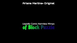 Liquidly Comic Harmless Wimps of Block Puzzle [upl. by Kirsten]