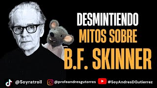 Desmintiendo Mitos sobre BF Skinner [upl. by Iorgo]