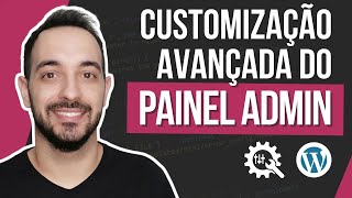 Aprenda a Personalizar o Painel ADMIN do WordPress com Maestria Usando um Plugin Gratuito [upl. by Erfert]