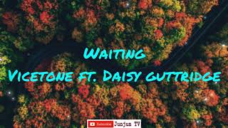 Waiting By Vicetone ftDaisy Guttrigde [upl. by Berta941]