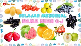 BELAJAR MENGENAL NAMA BUAH AWALAN GJ BAHASA INDONESIA DAN BAHASA INGGRIS  LEARNING FRUITS NAMES [upl. by Einnij376]