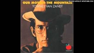 Townes Van Zandt  Second Lovers Song [upl. by Denver]