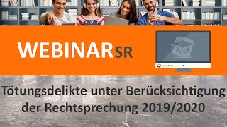 Webinar Strafrecht  Tötungsdelikte Rechtsprechung 20192020 ► juracademyde [upl. by Eirellam]