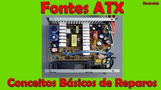 Fontes ATX  Conceitos básicos de reparos [upl. by Balkin]