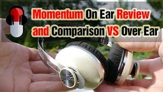 Sennheiser Momentum On Ear VS Over Ear Review amp Comparison [upl. by Shiau]