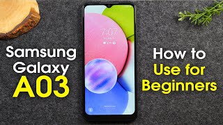 Samsung Galaxy A03s for Beginners  Learn the Basics in Minutes  No Background Music [upl. by Vanessa437]