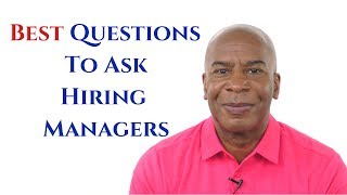 BEST QUESTIONS TO ASK HIRING MANAGERS IN A JOB INTERVIEW AND WHY [upl. by Eelyah247]