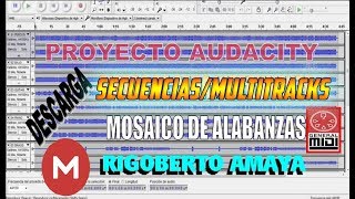 MOSAICO DE ALABANZASRIGOBERTO AMAYA SecuenciasMultitracks [upl. by Hseyaj]