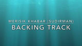 Merisik Khabar Sudirman  Backing Track [upl. by Keyte544]