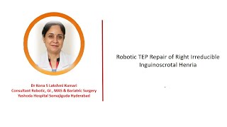 Robotic TEP Repair of Right Irreducible Inguinoscrotal Hernia [upl. by Adialeda]