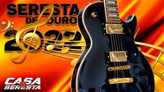 SERESTA DE OURO 2022  MUSICAS INESQUECÍVEIS  O MELHOR DA SERESTA [upl. by Nylahs]