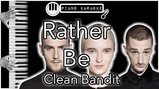 Rather Be  Clean Bandit  Piano Karaoke Instrumental [upl. by Forrer]