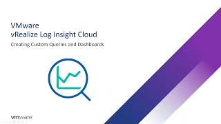 vRealize Log Insight Cloud  Creating Custom Dashboards [upl. by Anehc892]