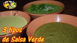 3 tipos de Salsa Verde “cruda asada y tipo guacamole” TOQUE Y SAZÓN [upl. by Esinyt433]