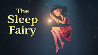 Sleep Meditation for Kids THE SLEEP FAIRY Bedtime Story for Kids [upl. by Ayoras]