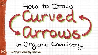 Demystifying Curved Arrows in Organic Chemistry [upl. by Saraiya]