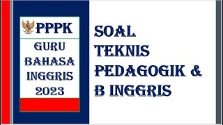 PPPK GURU B INGGRIS 2023 KOMPETENSI TEKNIS SITUATIONAL JUDGEMENT TEST SJT amp PROFESSIONAL [upl. by Rosenkrantz]