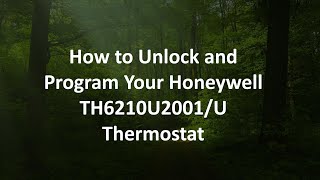 How to Unlock and Program Your Honeywell TH6210U2001U Thermostat [upl. by Prisca]