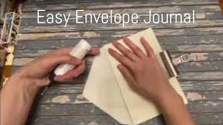 Easy Envelope Journal  Plus a trick to Make the Spine Even [upl. by Estas]