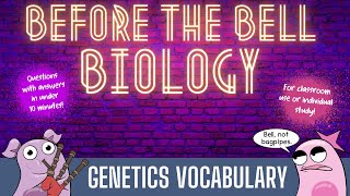 Genetics Vocabulary Before the Bell Biology [upl. by Aznofla]