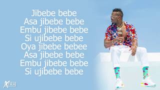 Jibebe Lyrics [upl. by Nuahsyd417]