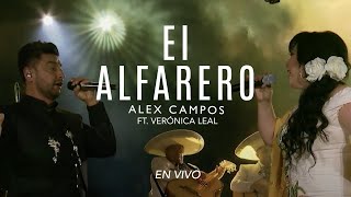 EL ALFARERO  Alex Campos amp VeronicaLealCLOficial  Momentos quotEn vivoquot Vídeo Oficial [upl. by Wobniar499]