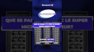 Que se passetil avec le Super Micro Computer [upl. by Yelsgnik598]