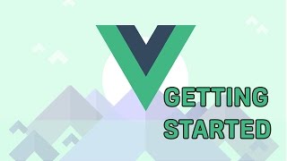 GETTING STARTED with VueJS  VueJS  Learning the Basics [upl. by Ardnasxela]